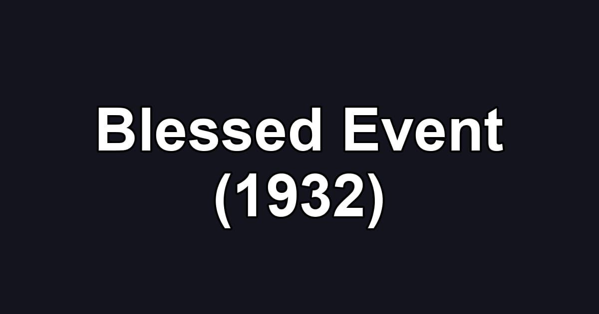 Blessed Event (1932)