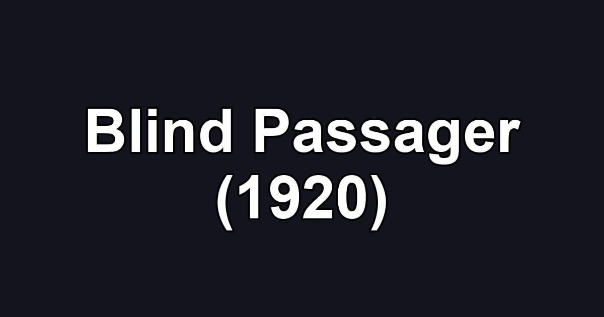 Blind Passager (1920)