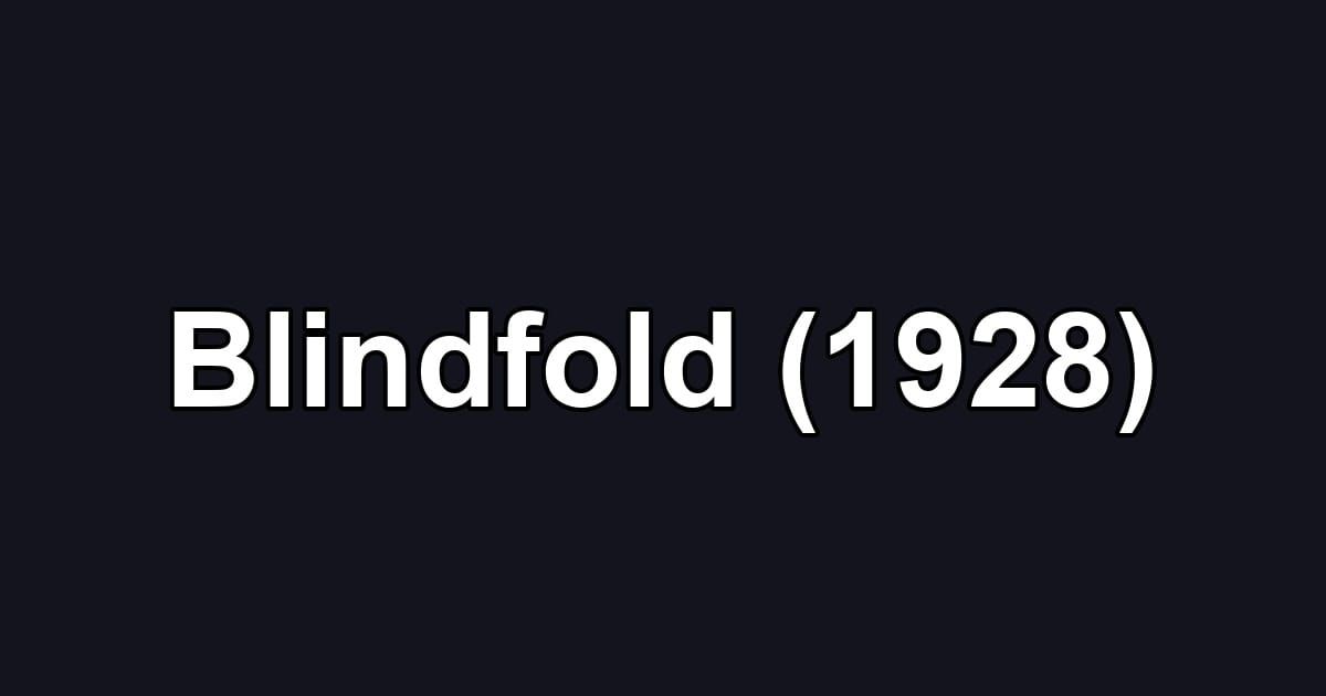Blindfold (1928)