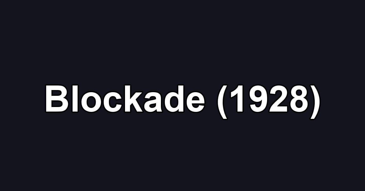 Blockade (1928)