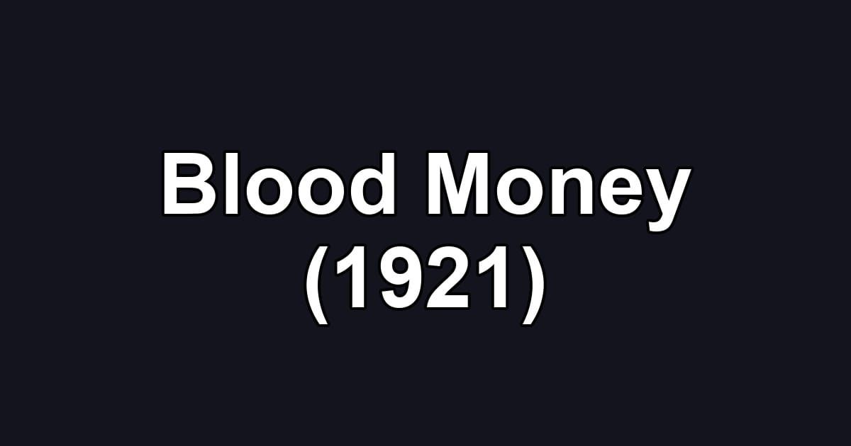 Blood Money (1921)