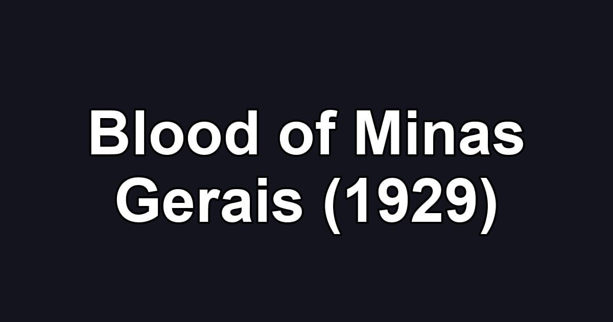 Blood of Minas Gerais (1929)