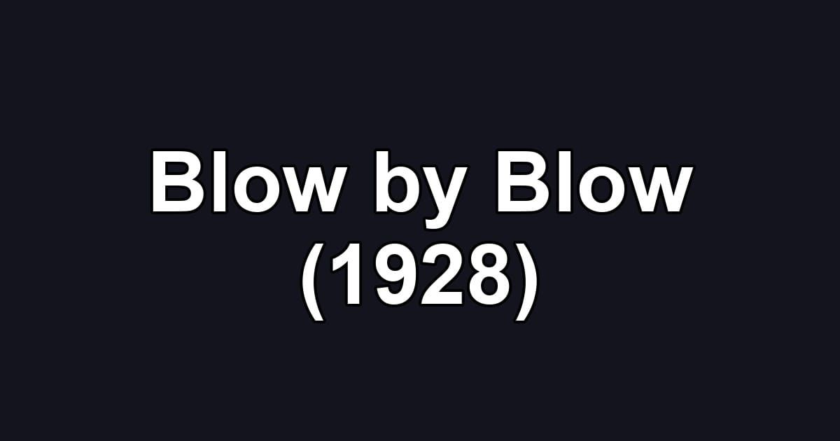 Blow by Blow (1928)