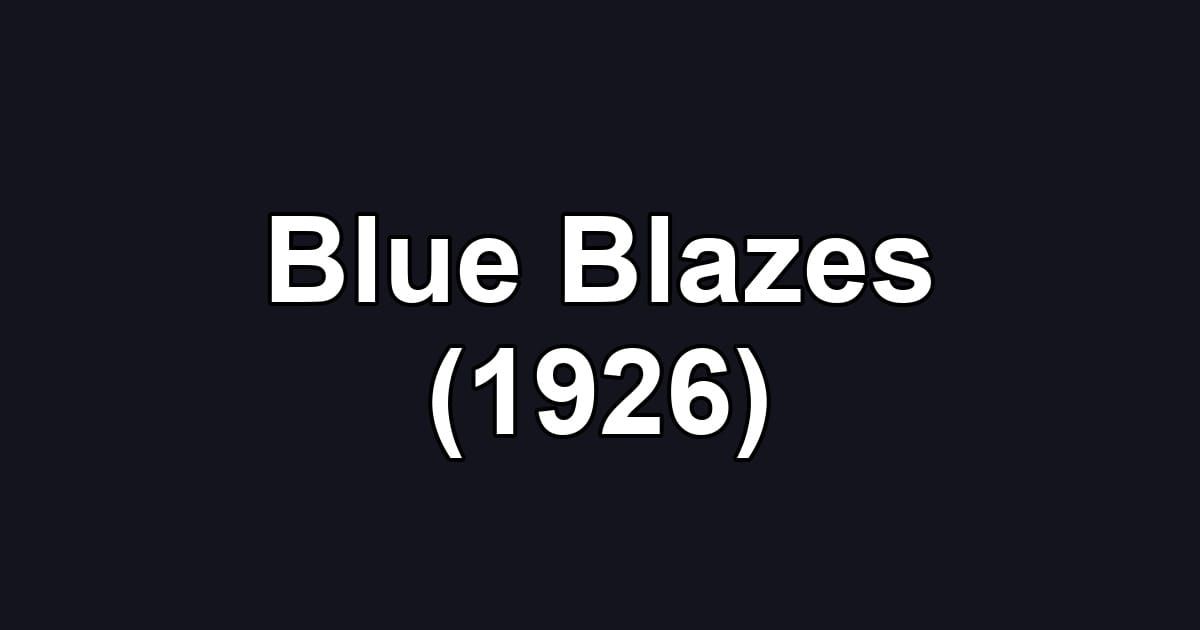 Blue Blazes (1926)