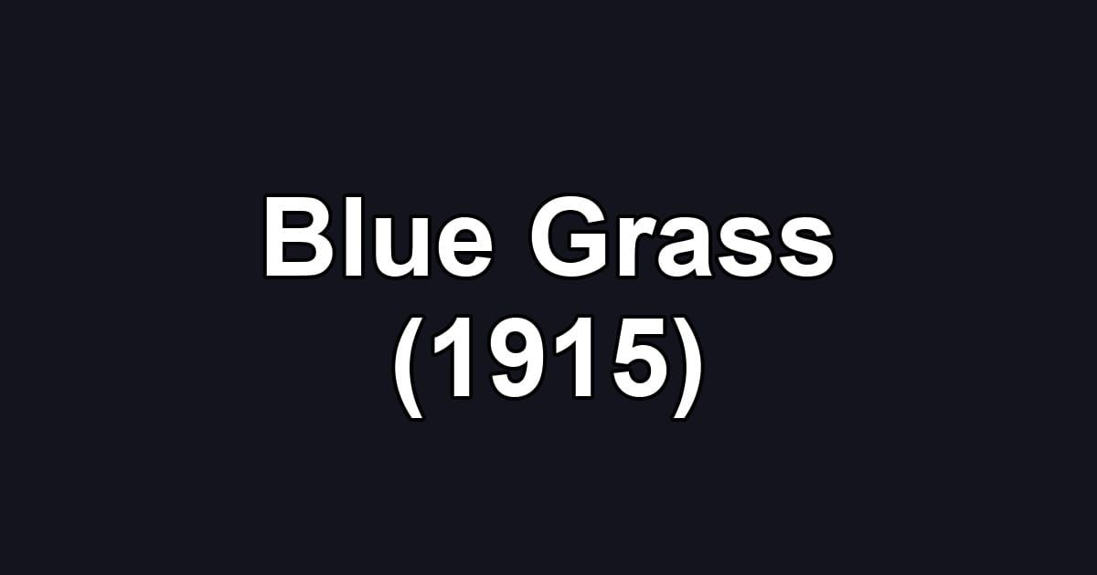 Blue Grass (1915)