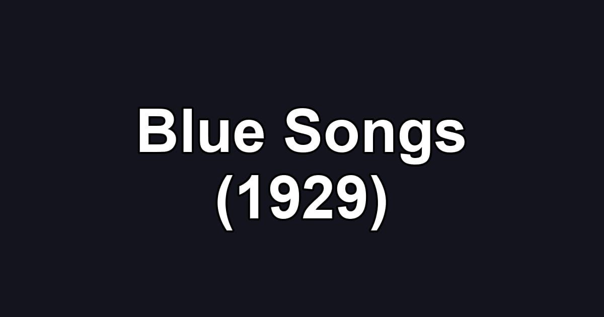 Blue Songs (1929)