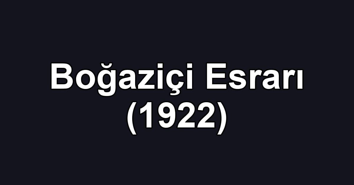 Boğaziçi Esrarı (1922)