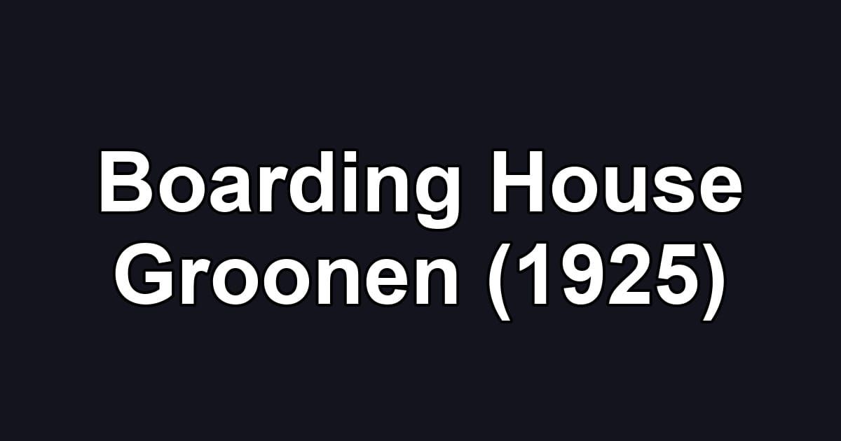 Boarding House Groonen (1925)