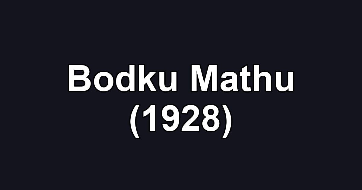 Bodku Mathu (1928)