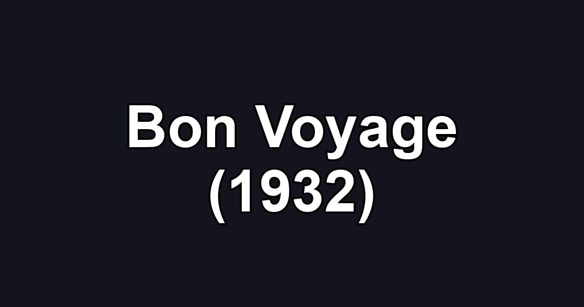Bon Voyage (1932)