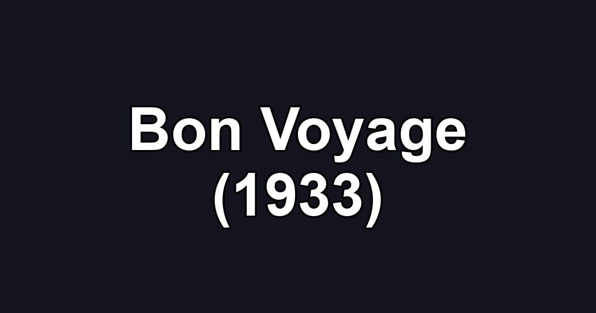 Bon Voyage (1933)