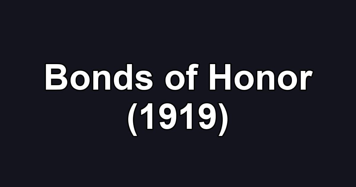 Bonds of Honor (1919)