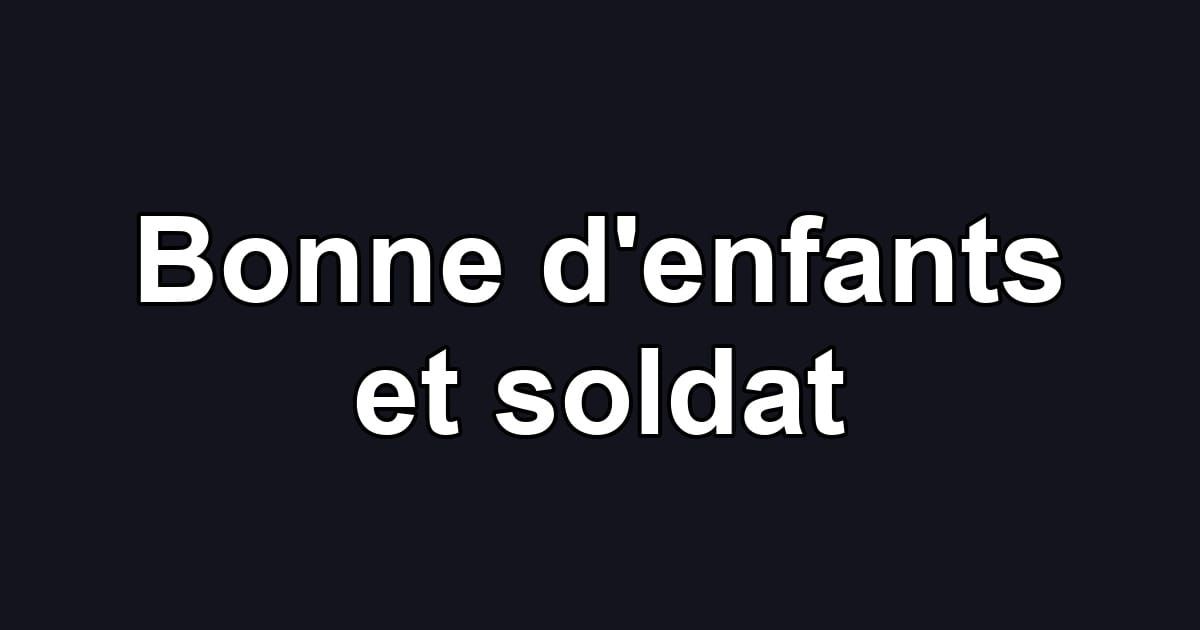 Bonne d'enfants et soldat
