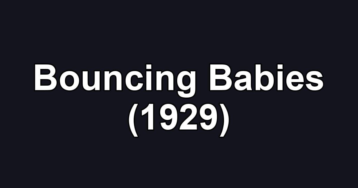Bouncing Babies (1929)