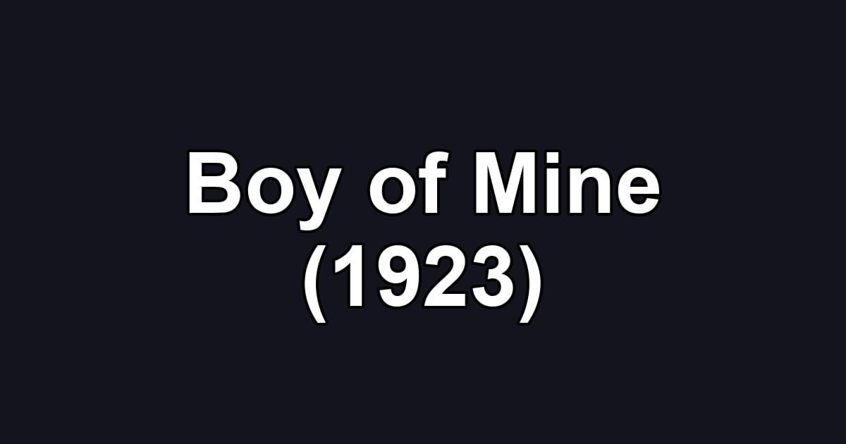 Boy of Mine (1923)