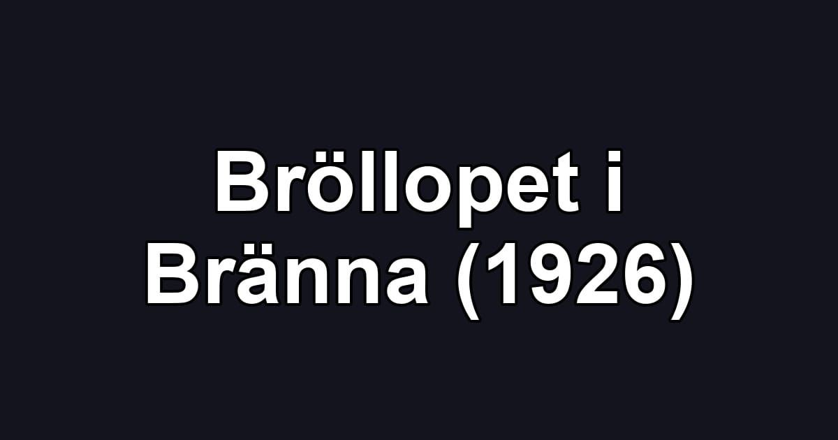 Bröllopet i Bränna (1926)