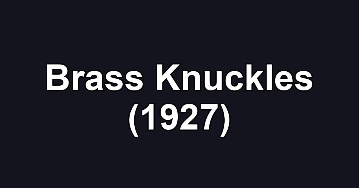 Brass Knuckles (1927)