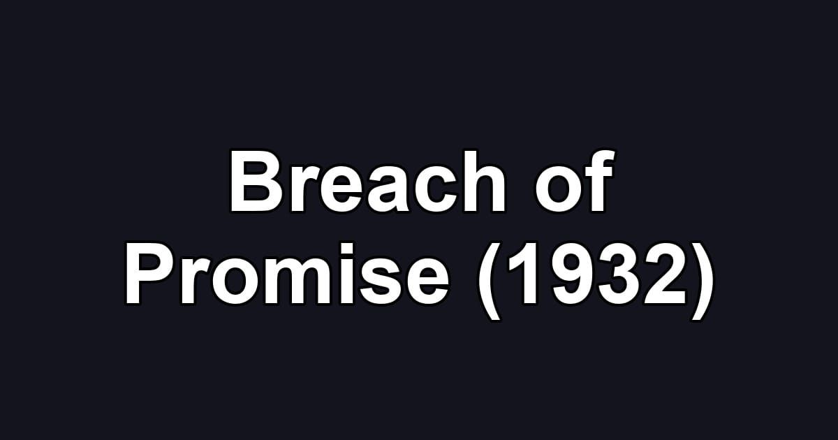 Breach of Promise (1932)