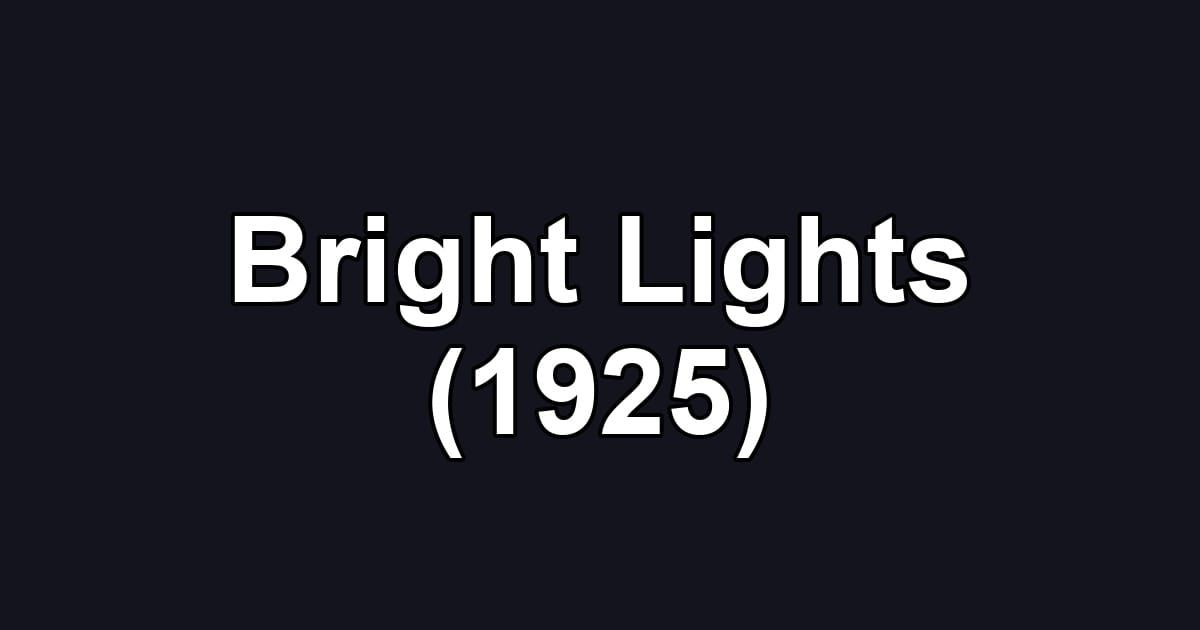 Bright Lights (1925)