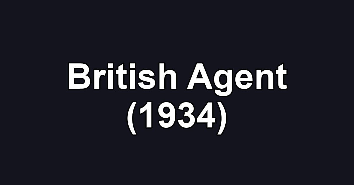 British Agent (1934)