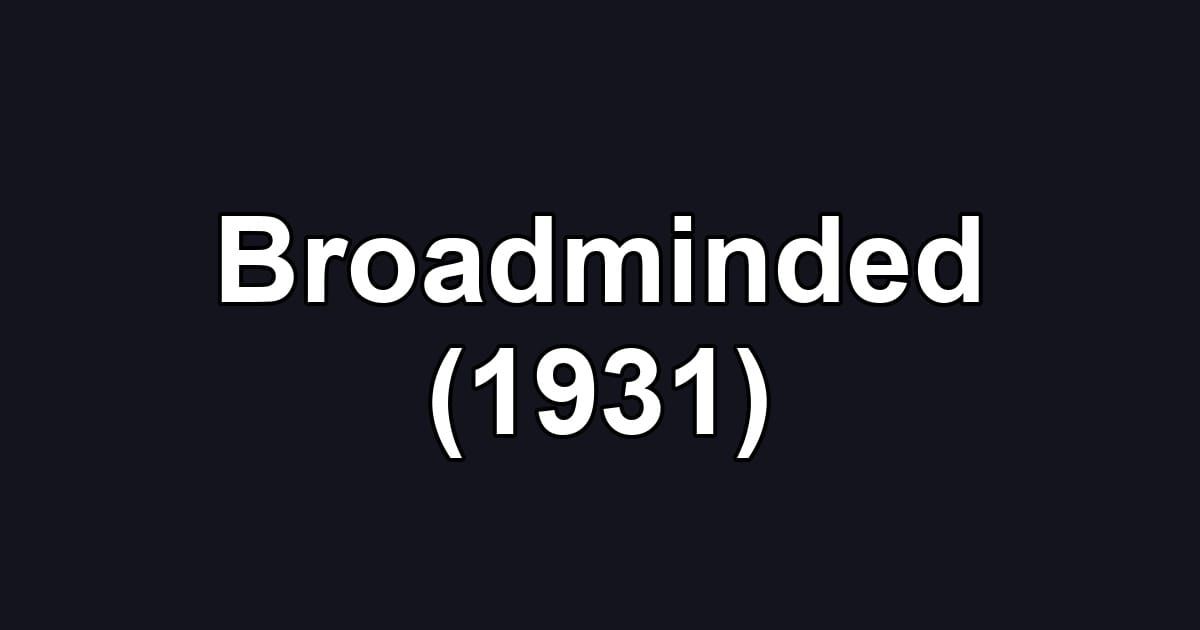 Broadminded (1931)
