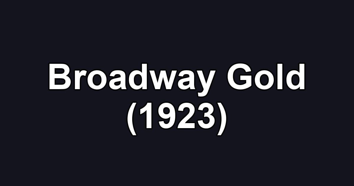 Broadway Gold (1923)