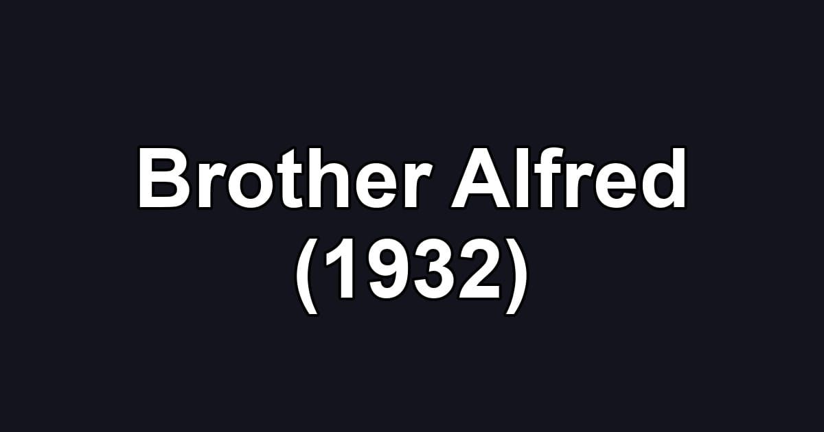 Brother Alfred (1932)