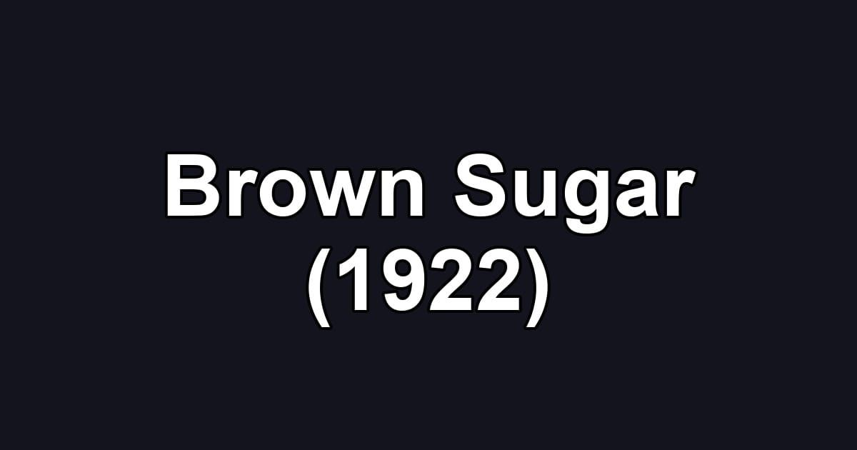 Brown Sugar (1922)