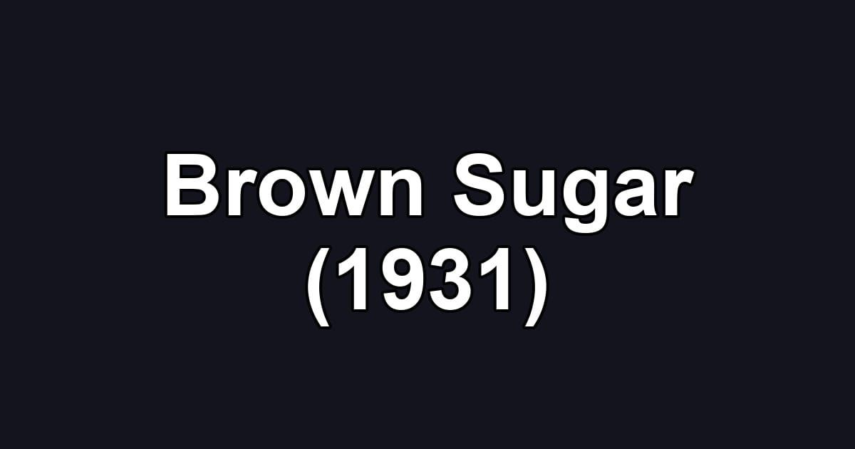 Brown Sugar (1931)