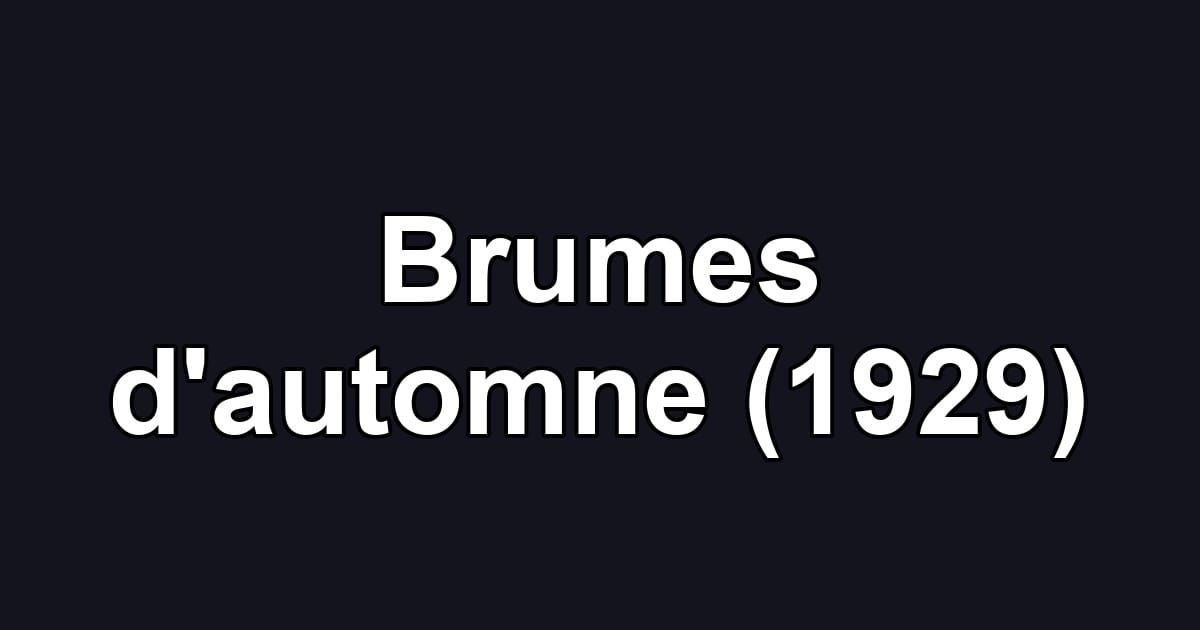 Brumes d'automne (1929)