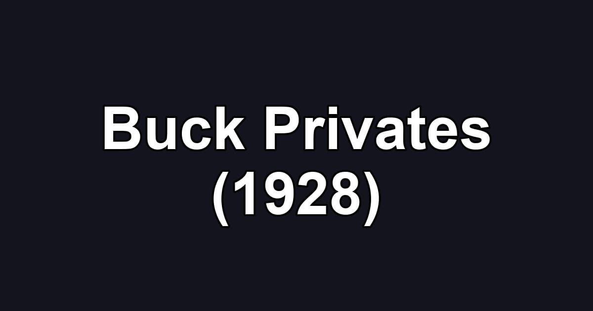 Buck Privates (1928)
