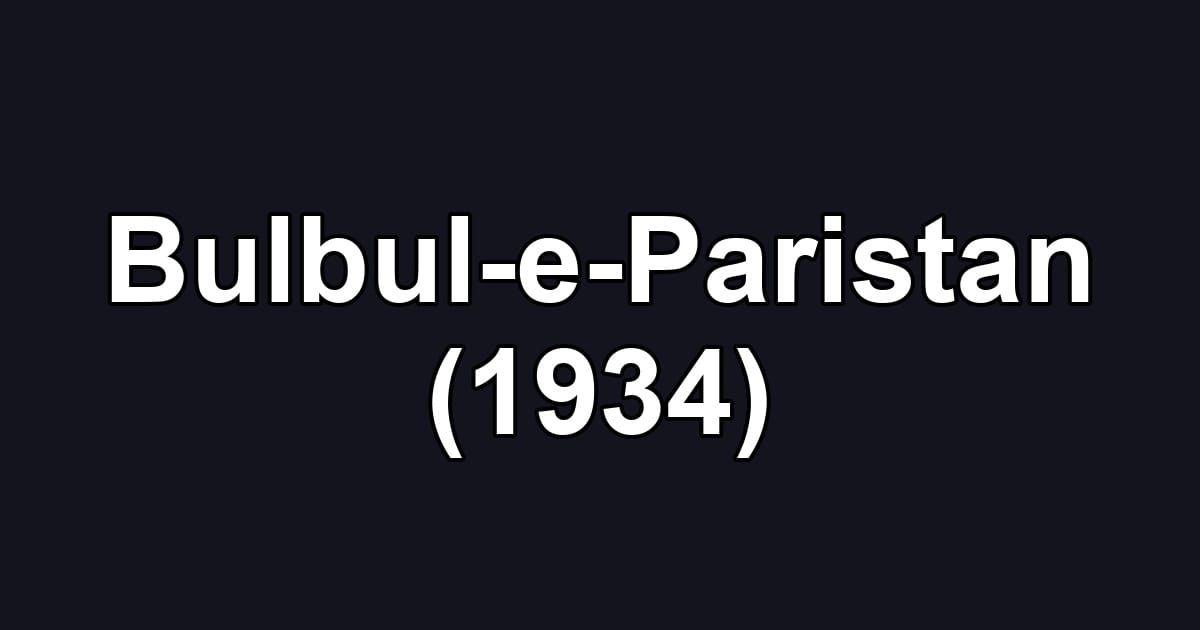 Bulbul-e-Paristan (1934)