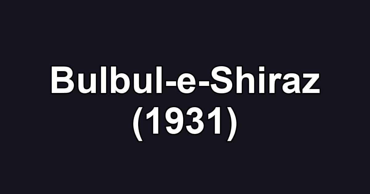 Bulbul-e-Shiraz (1931)