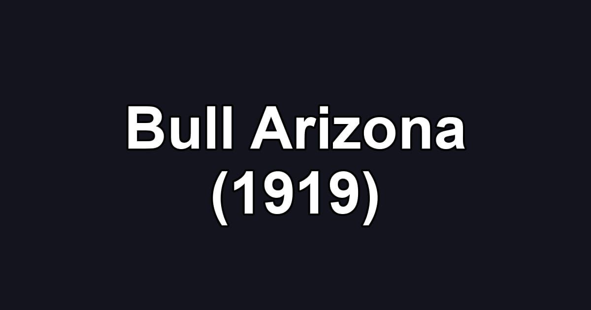 Bull Arizona (1919)