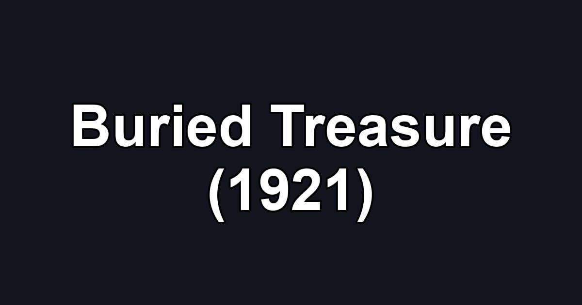 Buried Treasure (1921)