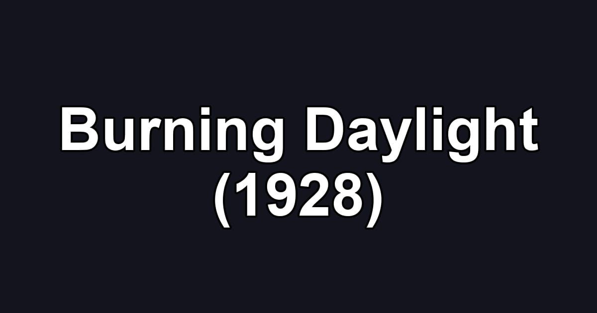 Burning Daylight (1928)