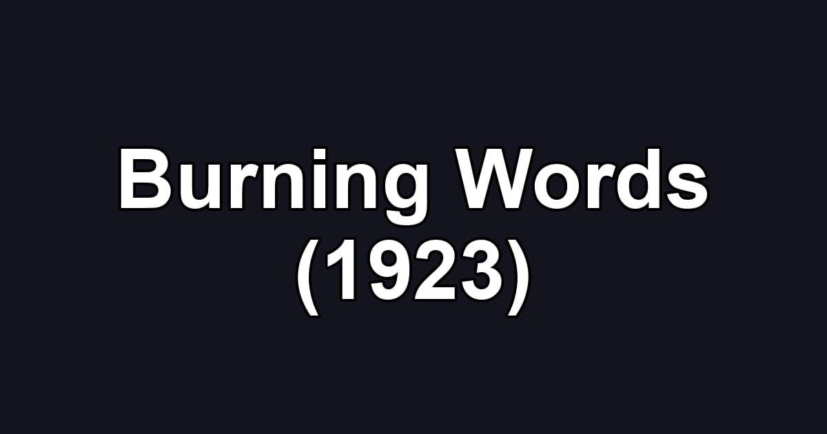 Burning Words (1923)