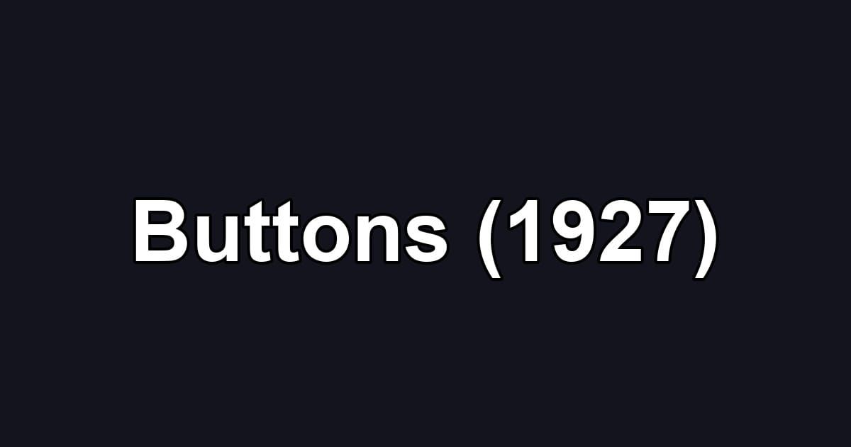 Buttons (1927)