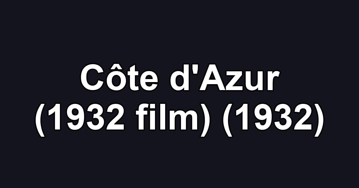 Côte d'Azur (1932 film) (1932)