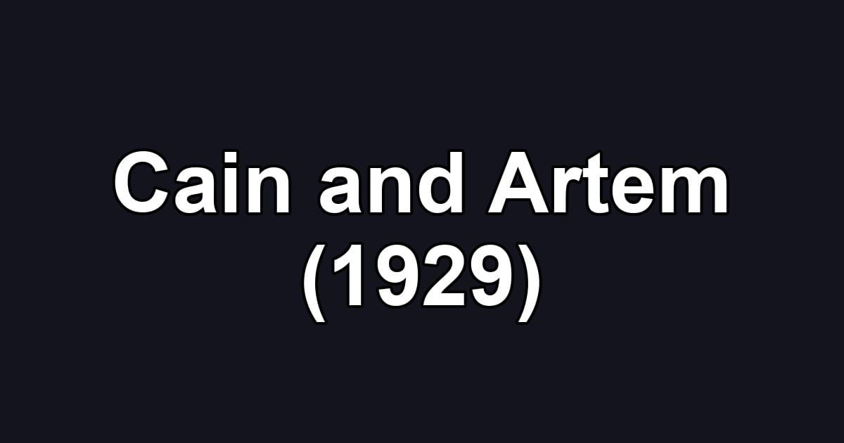Cain and Artem (1929)