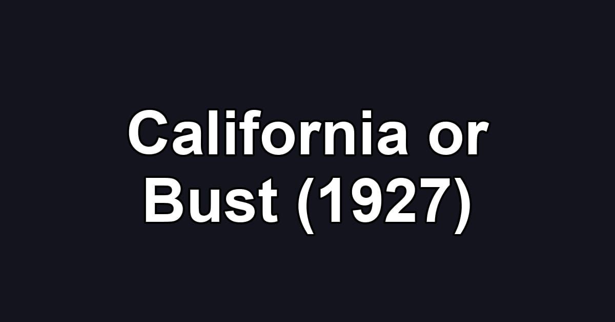 California or Bust (1927)