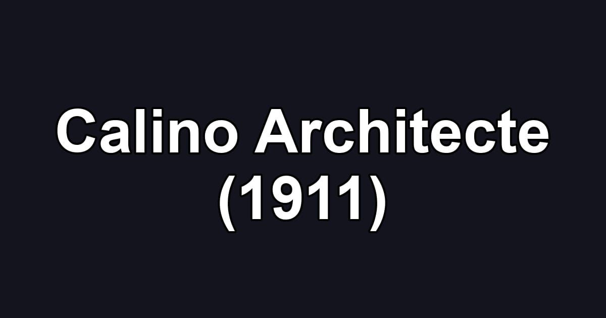 Calino Architecte (1911)