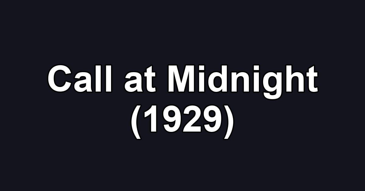 Call at Midnight (1929)
