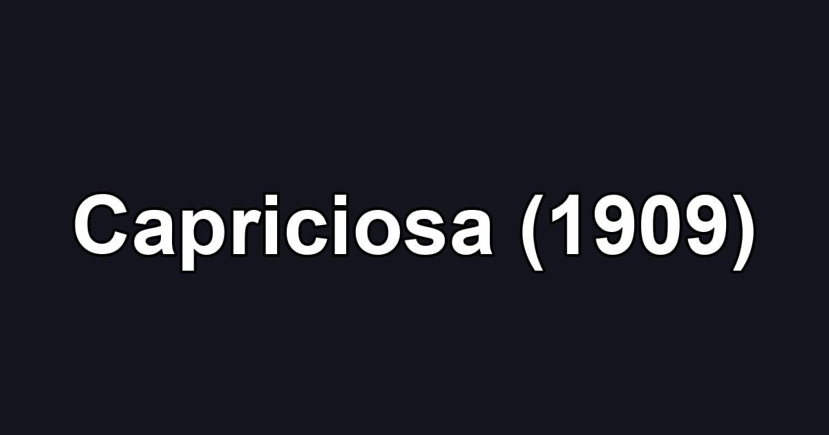 Capriciosa (1909)