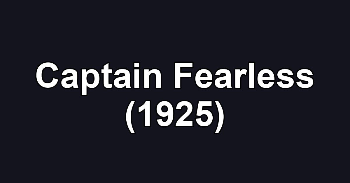 Captain Fearless (1925)