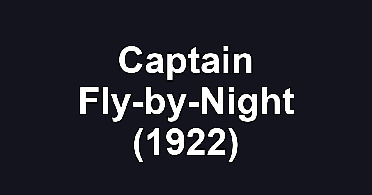 Captain Fly-by-Night (1922)