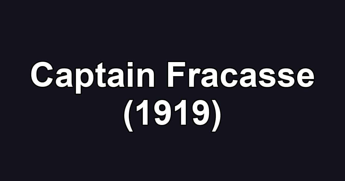 Captain Fracasse (1919)