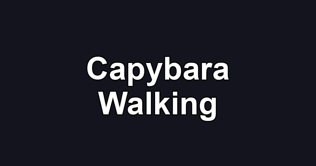 Capybara Walking