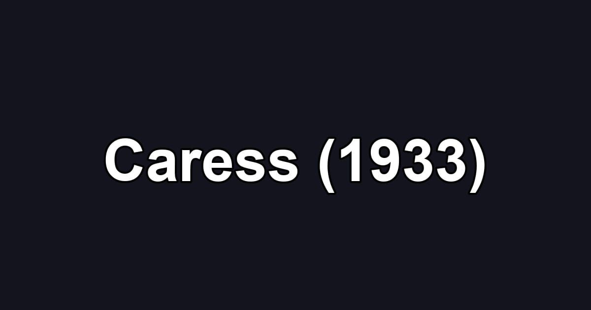 Caress (1933)
