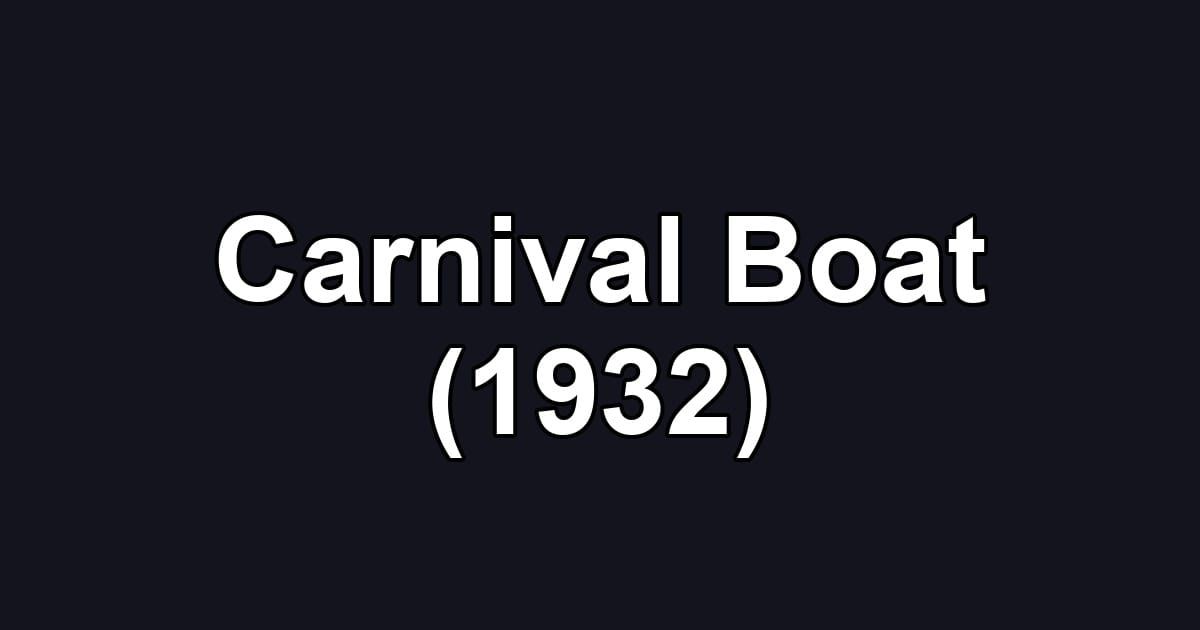 Carnival Boat (1932)